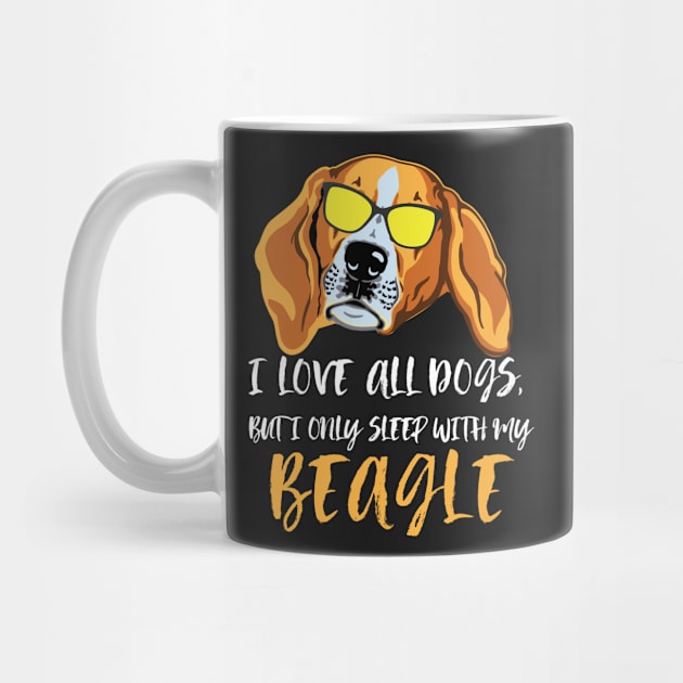 I love all dogs but I only sleep with my beagle by doglover21